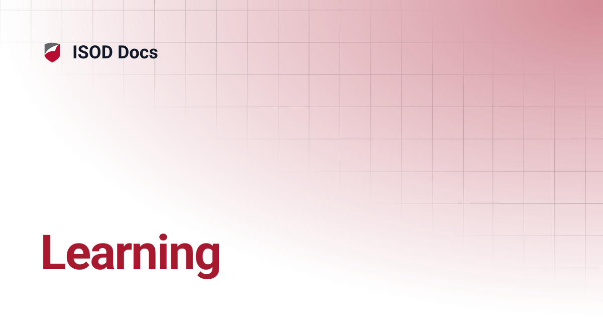 Learning | ISOD Docs